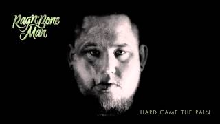 Rag'n'Bone Man - Hard Came The Rain