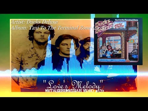 Love's Melody - Ducks Deluxe (1975) HQ Audio HD Video