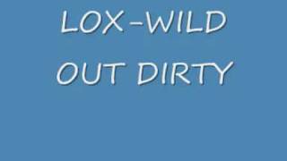 LOX-Wild out dirty version