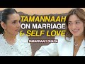 Tamannaah Bhatia Breaks Down Self Love And Relationships The Masoom Minawala Show