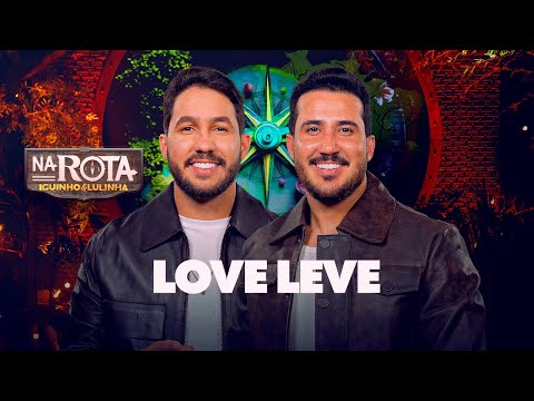 Love Leve - Iguinho e Lulinha (DVD Na Rota)