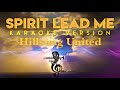 Hillsong United - Spirit Lead Me KARAOKE