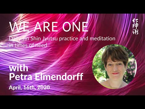 We are ONE: JSJ Practice and Meditation, with Petra Elmendorff - live on April, 16th, 2020