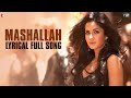 Lyrical: "Mashallah" - Full Song with Lyrics - Ek ...