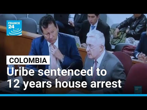 Colombian ex-president Uribe sentenced to 12 years house arrest
