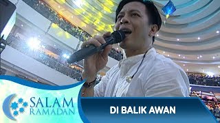 Semua Bersorak Sorai! Noah [DI BALIK AWAN] - Salam Ramadan (3/6)