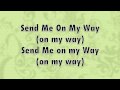 Send Me On My Way With Lyrics