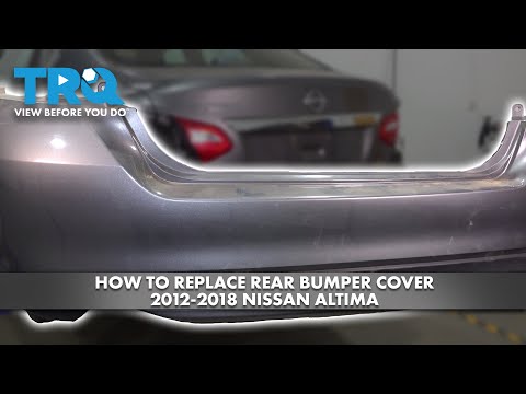 How to Replace Rear Bumper Cover 2012-2018 Nissan Altima