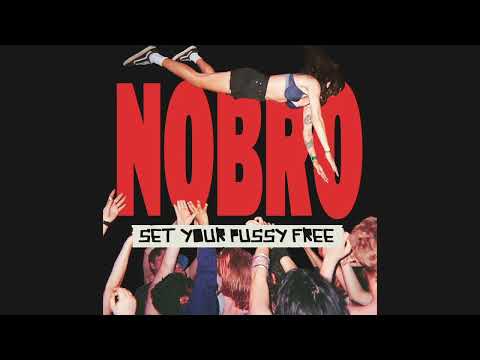 NOBRO: SET YOUR PUSSY FREE Album Visualizer (01. Set Your Pussy Free)