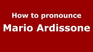 How to pronounce Mario Ardissone