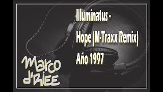 Illuminatus - Hope (M-Traxx Remix) - 1997