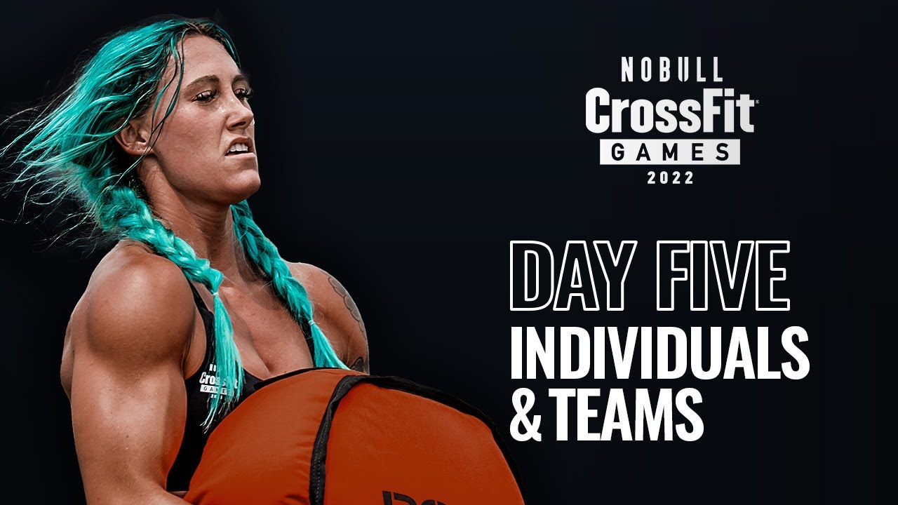 Sunday: Day 5 Individuals and Teams — 2022 NOBULL CrossFit Games