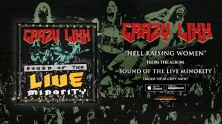 Crazy Lixx - &quot;Hell Raising Women&quot; (Official Audio)
