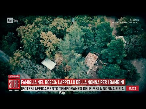 Famiglia nel bosco: l'appello della nonna per i bambini - Storie italiane 09/02/2026
