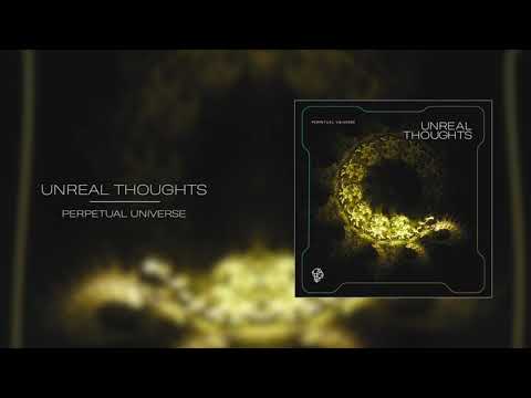 Perpetual Universe - Unreal Thoughts [Original Mix] [Siona Records] // Progressive House 2022