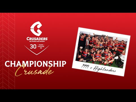Championship Crusade | Crusaders v Highlanders 30th May 1999 | Title Two