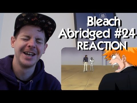 Bleach (S) Abridged Ep24 - "Lowerstory" REACTION