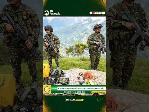 Briceño: hallan 30 kilos de explosivos de disidencias FARC y destruyen depósito | #MiAntioquia