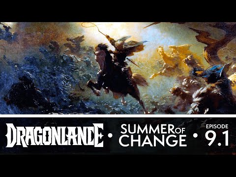 We Stand as One Tonight (Part 1) | Dragonlance 5e: Summer of Change | Episode 09