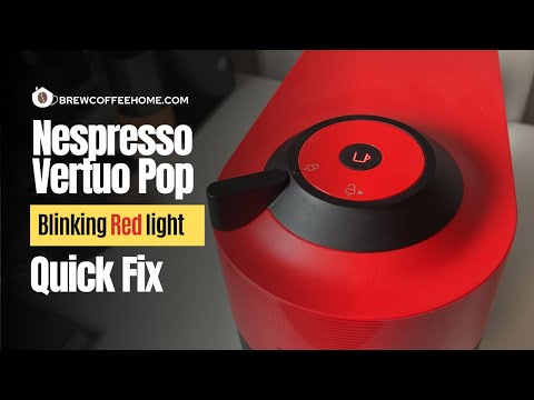 Nespresso Vertuo Pop Blinking Red Light Twice and Won't Brew - Quick Fix