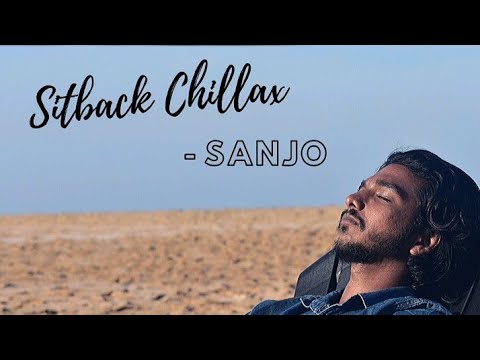 Sanjo | Sitback Chillax | Indian Hip-Hop | Relaxing Vibes