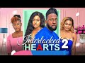 INTERLOCKED HEARTS - RAY EMODI, UCHE MONTANA, MIWA OLORUNFEMI nigerian movies 2023 latest