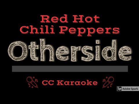 Red Hot Chili Peppers • Otherside (CC) [Karaoke Instrumental Lyrics]