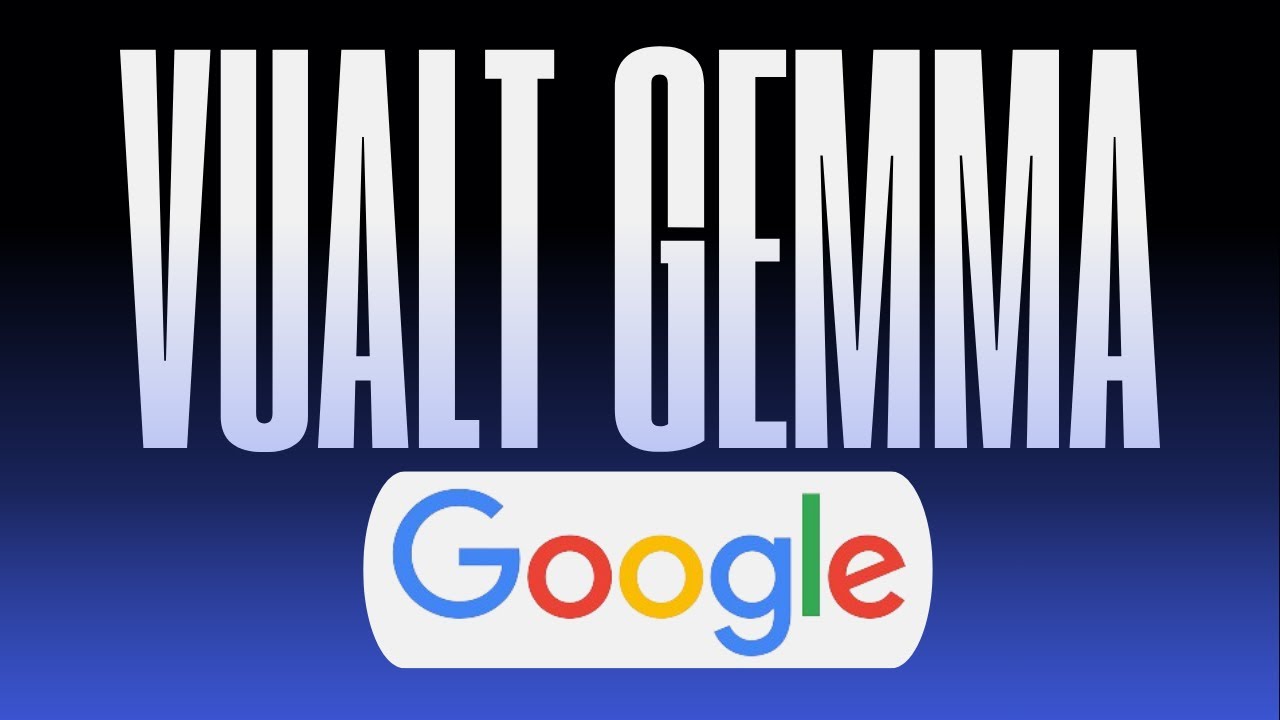 Google Launches VaultGemma: The World's Most Capable Private LLM: Run Locally