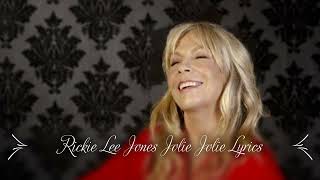 Rickie Lee Jones Jolie Jolie Lyrics