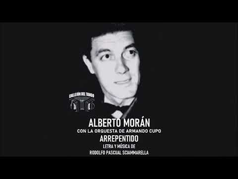 Alberto Morán con la orquesta de Armando Cupo - Arrepentido