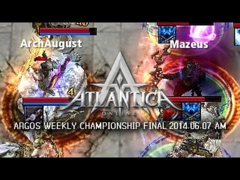 Argos Weekly 2014.06.07 AM Final: Mazeus vs. ArchAugust - Atlantica Online