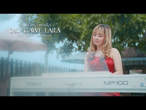 Ojo Gawe Lara - Sandy Ria Ervinna (Official Music Video)
