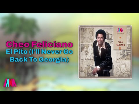 Cheo Feliciano - El Pito (I'll Never Go Back To Georgia) (Audio Oficial)