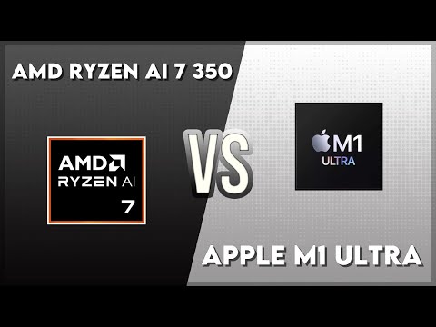 AMD Ryzen AI 7 350 vs Apple M1 Ultra Technical Comparison