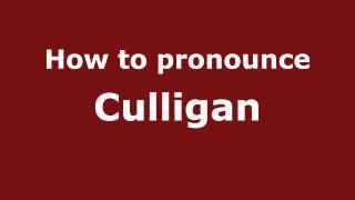 How to pronounce Culligan