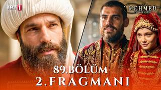 Mehmed: Fetihler Sultanı 89. Bölüm 2. Fragmanı | Hoş Geldin Damat Uğurlu!