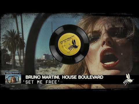 Bruno Martini, House Boulevard - Set Me Free (Official Audio)