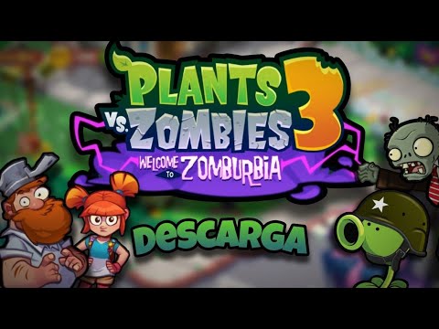 PvZ 3 Welcome To Zomburdia Para Android - Pepe el Gamer