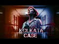 Kolkata R E And Murder Case Full Story
