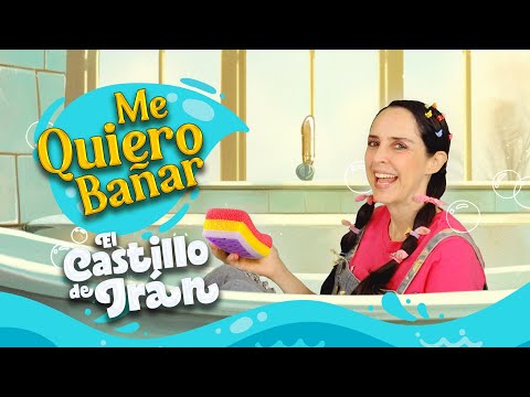 Me Quiero Bañar  / El Castillo de Iran 🏰❤️🎶 / Canción para niños