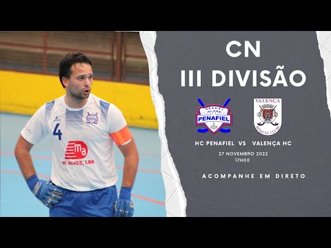 HC Penafiel Vs. Valença HC - CN III Divisão