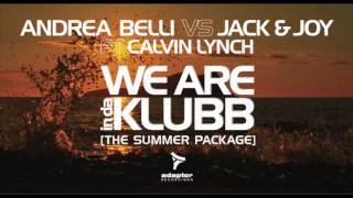 Andrea Belli vs Jack & Joy ft Calvin Lynch_We Are InDaKlubb (Ensaime Remix) [Cover Art]