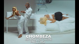 Chombeza Behind The Scene Part Two (Gigy Money X L