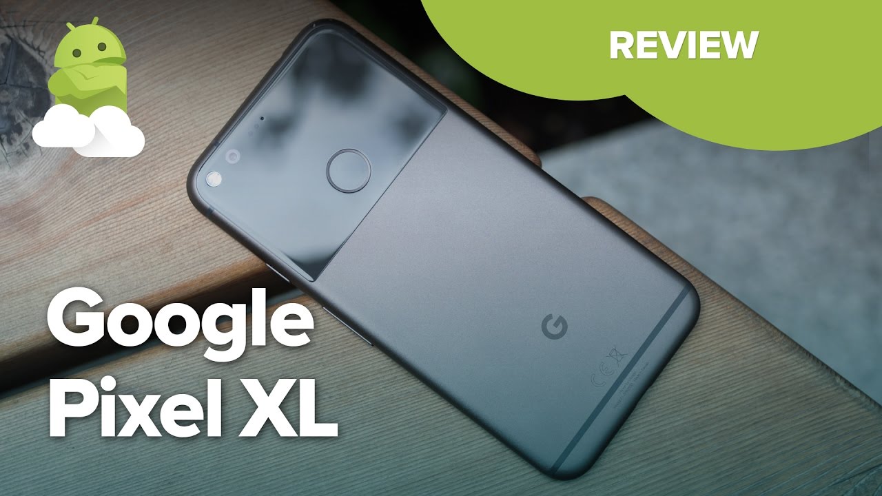 Google Pixel XL Review - YouTube