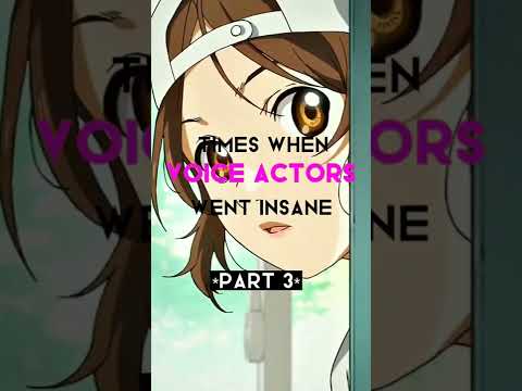 TIMES WHEN VOICE ACTORS WENT INSANE.....*PART 3*