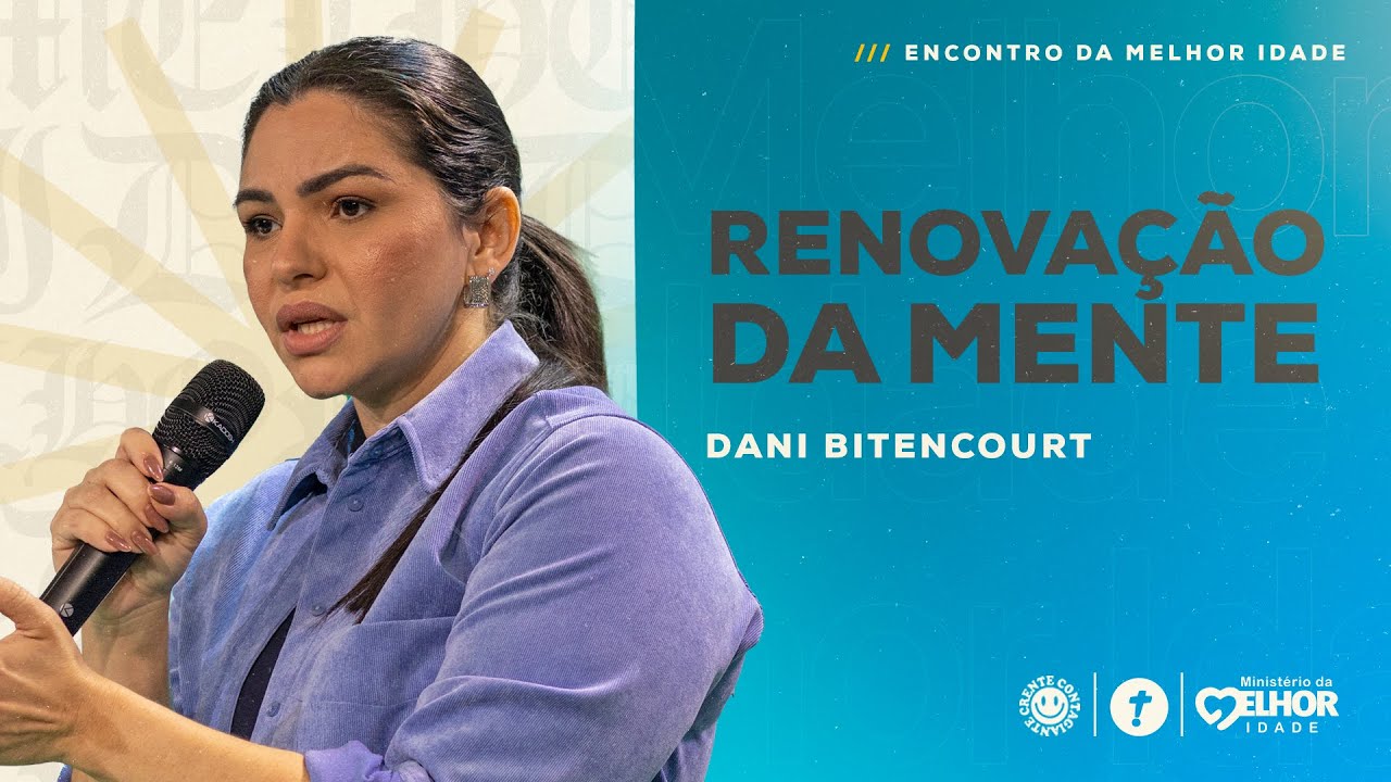 Renovação da mente | Dani Bitencourt