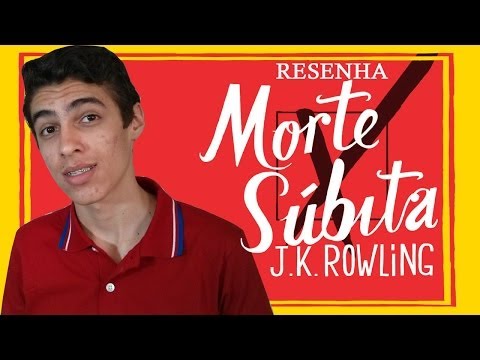 Resenha: Morte Súbita - J.K. Rowling