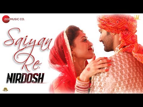 Saiyan Re | Nirdosh | Ashmit Patel & Manjari Fadnnis | Mohammed Irfan Ali & Palak Muchhal