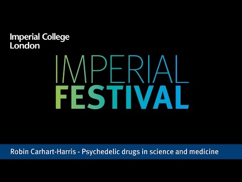 Robin Carhart-Harris - Psychedelic drugs in science and medicine