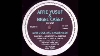 Affie Yusuf & Nigel Casey - Sheffield (Acid Techno 1994)